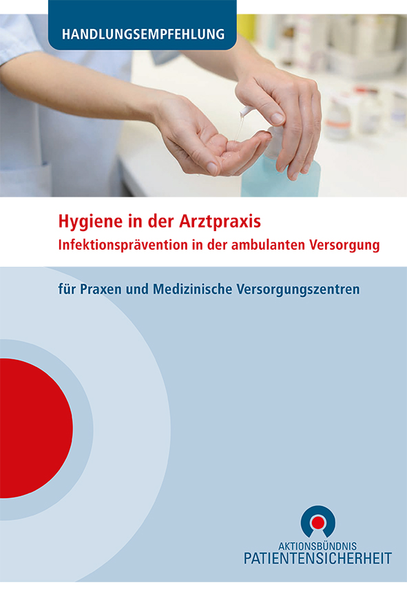 Hygiene in der Arztpraxis. Infektionsprävention in der ambulanten Versorgung
